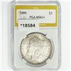 Image 1 : 1899 Morgan Silver Dollar PGA MS63+