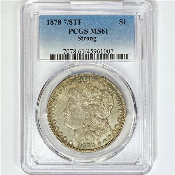 1878 7/8TF Morgan Silver Dollar PCGS MS61 Strong