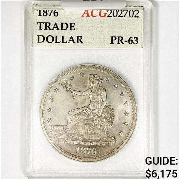 1876 Silver Trade Dollar ACG PR63