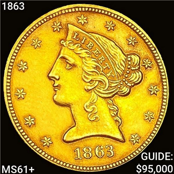 1863 $5 Gold Half Eagle UNCIRCULATED +