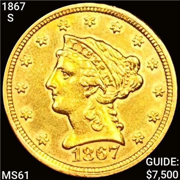 1867-S $2.50 Gold Quarter Eagle UNCIRCULATED