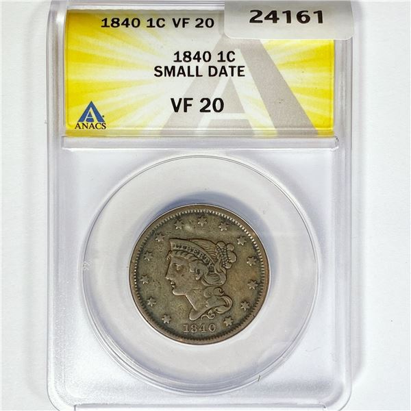 1840 Large Cent ANACS VF20 Small Date
