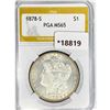 Image 1 : 1878-S Morgan Silver Dollar PGA MS65