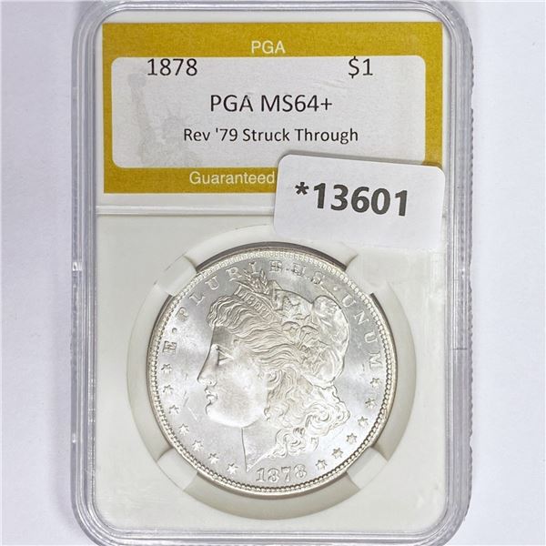 1878 Morgan Silver Dollar PGA MS64+ Rev 79, Strk T