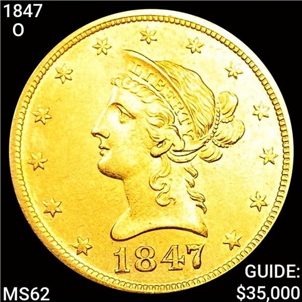 1847-O $10 Gold Eagle UNCIRCULATED
