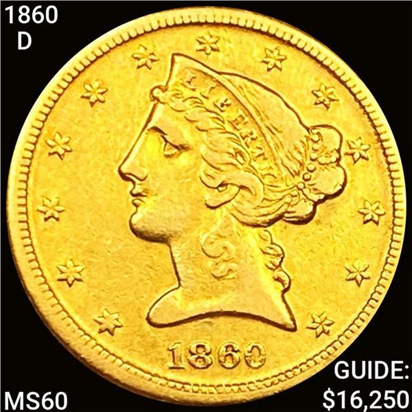 1860-D $5 Gold Half Eagle UNCIRCULATED