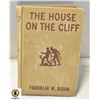 Image 1 : ANTIQUE HARDCOVER BOOK HARDY BOYS THE HOUSE ON