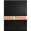 Image 2 : Hand Painted Double Sided "Cold Drinks" Sign. 48"W x 7 3/4" T. Wood