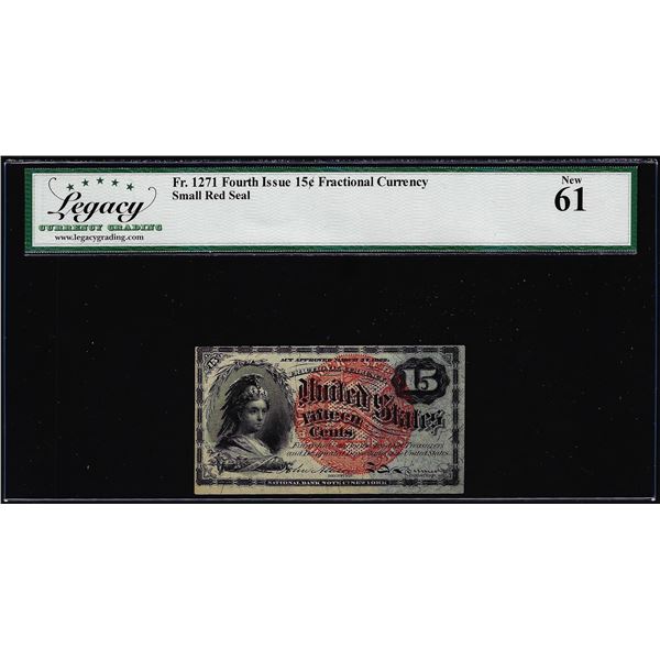 1863 Fourth Issue Fifteen Cents Fractional Currency Note Fr.1271 Legacy New 61