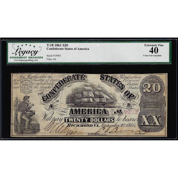 1861 $20 Confederate States of America Note T-18 Legacy Extremely Fine 40 Cut Cancel