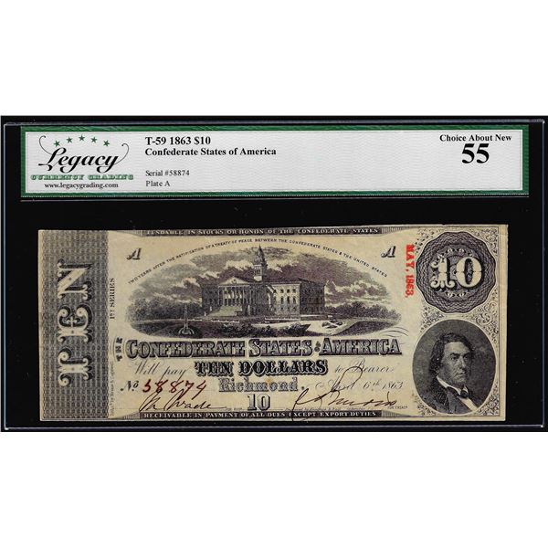 1863 $10 Confederate States of America Note T-59 Legacy Choice About New 55