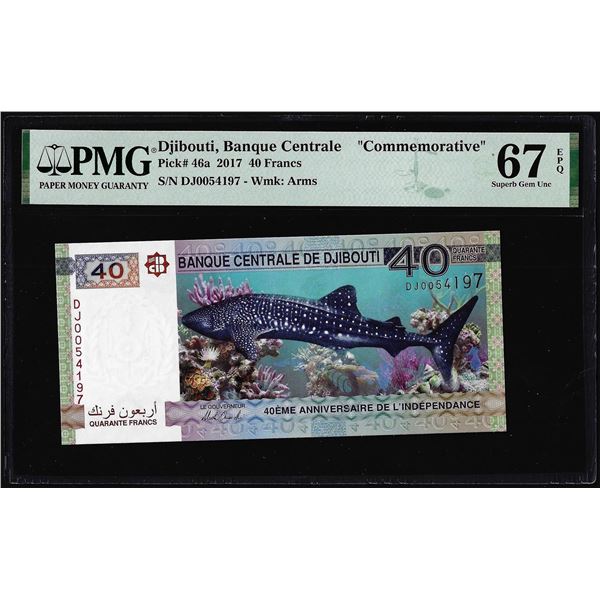 2017 Djibouti Central Bank 40 Francs Note Pick# 46a PMG Superb Gem Uncirculated 67EPQ