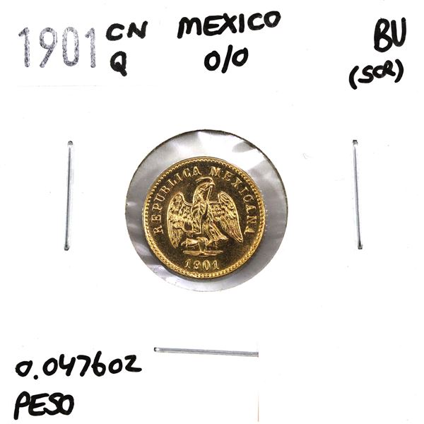 1901CNQ Mexico O/O Gold Peso BU (Lightly scratched). Contains 0.0476oz fine gold