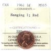 Image 1 : 1-cent 1961 Hanging 1 ICCS MS65 Red