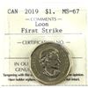 Image 1 : Loon $1 2019 First Strike ICCS MS67