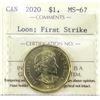 Image 1 : Loon $1 2020 First Strike ICCS MS67