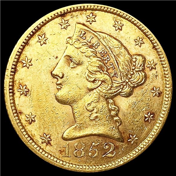 1852 $5 Gold Half Eagle CLOSELY UNCIRCULATED