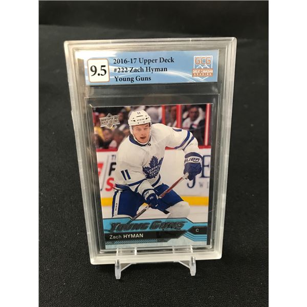 2016-17 UPPER DECK ZACH HYMAN NO. 222 YOUNG GUNS ROOKIE CARD  (GCG 9.5)