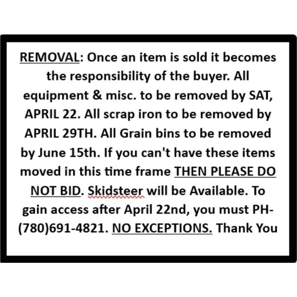 REMOVAL: Once an item is sold it becomes the responsibility of the buyer. All equipment & misc. to b