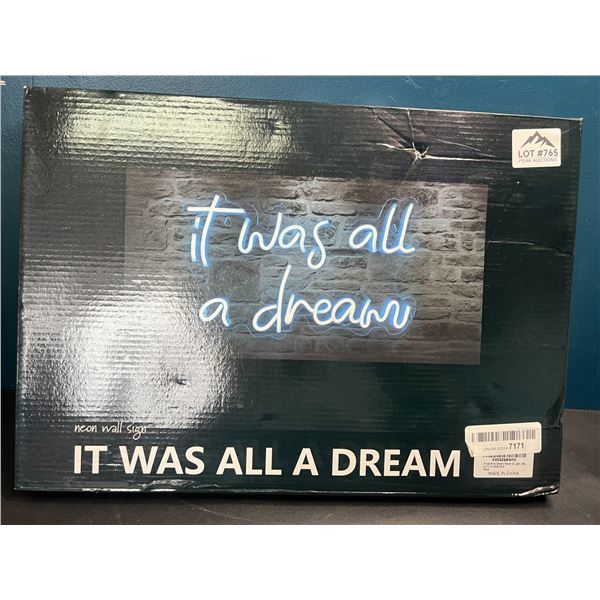 Lot of 1 Neon Wall Sign "It Was All A Dream" - 15 inch x 10 inch