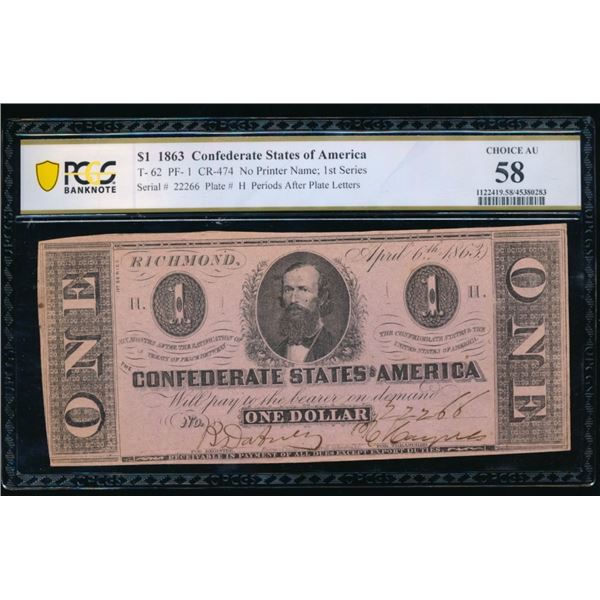 1863 $1 T-62 Confederate PCGS 58
