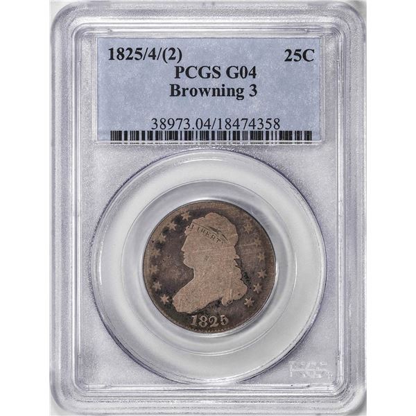 1825/4/(2) Capped Bust Quarter Coin PCGS G04 Browning 3