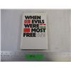 Image 1 : "When Evils Were Most Free" Book