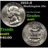 Image 1 : 1952-d Washington Quarter 25c Grades GEM Unc