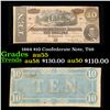 Image 1 : 1864 $10 Confederate Note, T68 Grades Choice AU