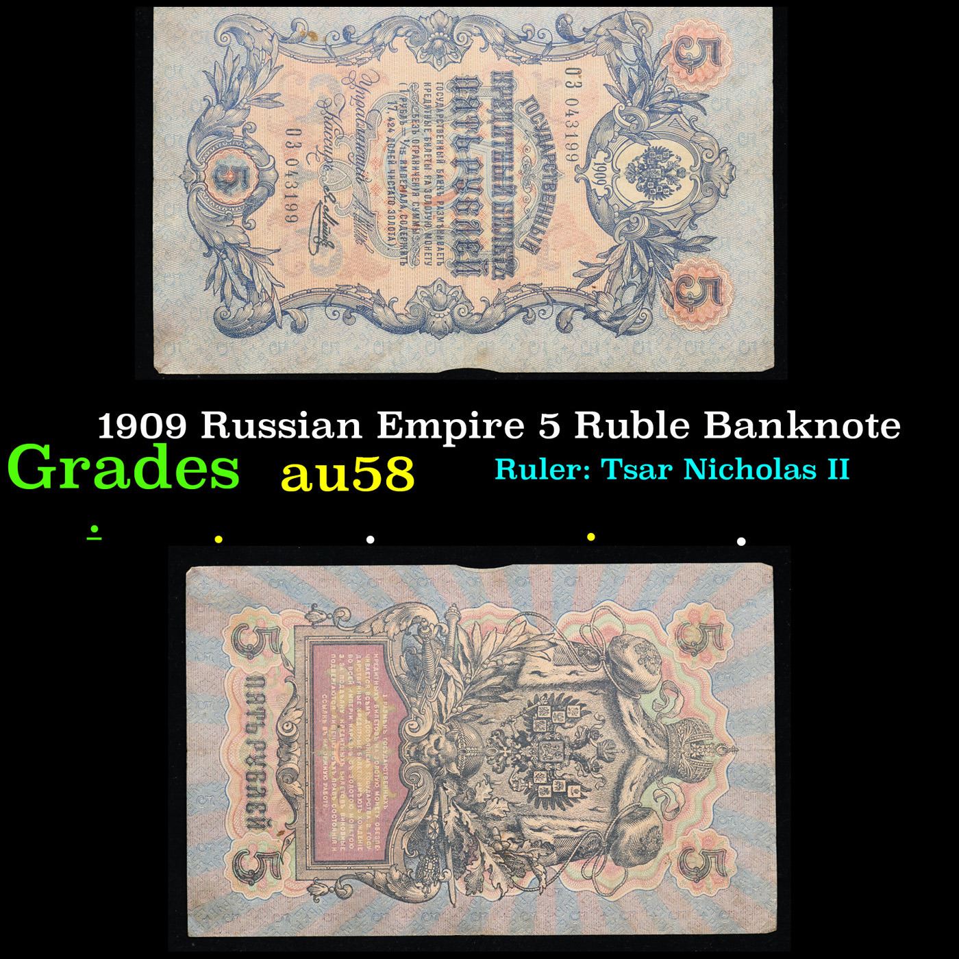 1909 Russian Empire 5 Ruble Banknote Grades Choice AU/BU Slider