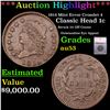 Image 1 : ***Auction Highlight*** 1814 Classic Head Mint Error Crosslet 4 1c Graded au53 BY SEGS (fc)