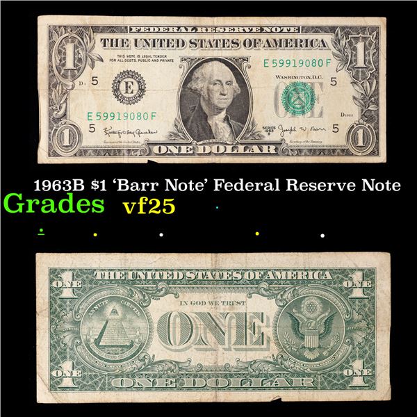 1963B $1 'Barr Note' Federal Reserve Note Grades vf+