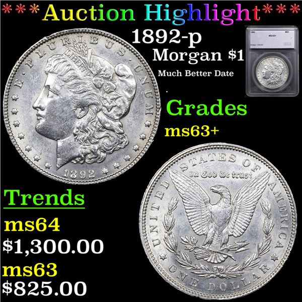 ***Auction Highlight*** 1892-p Morgan Dollar $1 Graded ms63+ BY SEGS (fc)