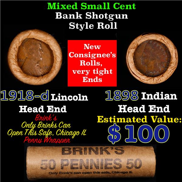 Mixed small cents 1c orig shotgun roll, 1918-d Wheat Cent, 1898 Indian Cent other end, Brinks Wrappe