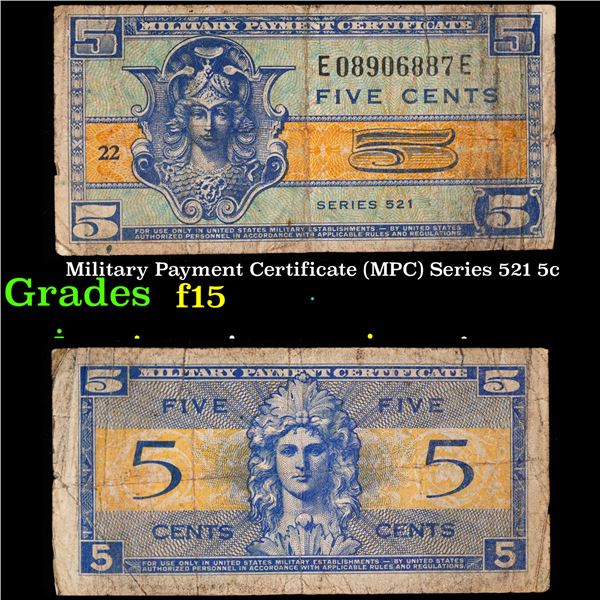 Military Payment Certificate (MPC) Series 521 5c Grades f+
