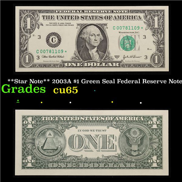 **Star Note** 2003A $1 Green Seal Federal Reserve Note  Grades Gem CU