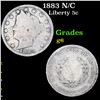 Image 1 : 1883 N/C Liberty Nickel 5c Grades g+