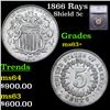 Image 1 : 1866 Rays Shield Nickel 5c Graded ms63+ BY SEGS