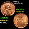 Image 1 : 1956-p Lincoln Cent 1c Grades Gem+ Unc RD