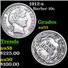 Image 1 : 1912-s Barber Dime 10c Grades Select AU