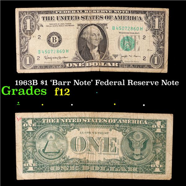 1963B $1 'Barr Note' Federal Reserve Note Grades f, fine