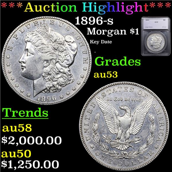 ***Auction Highlight*** 1896-s Morgan Dollar $1 Graded au53 BY SEGS (fc)