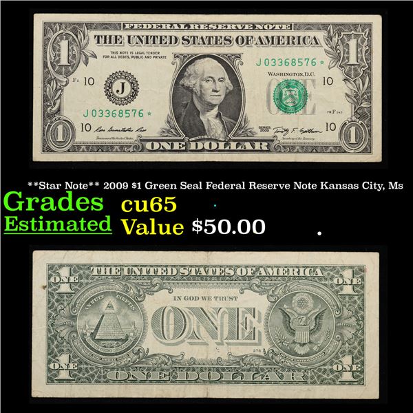**Star Note** 2009 $1 Green Seal Federal Reserve Note Kansas City, Ms Grades Gem CU