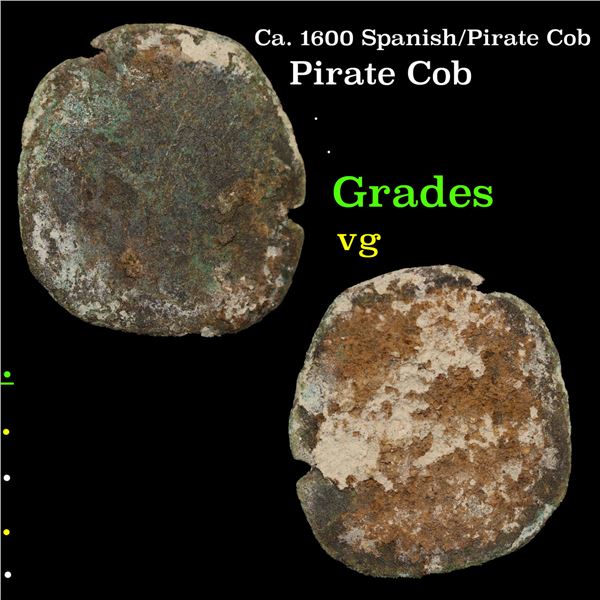 Ca. 1600 Spanish/Pirate Cob Grades VG