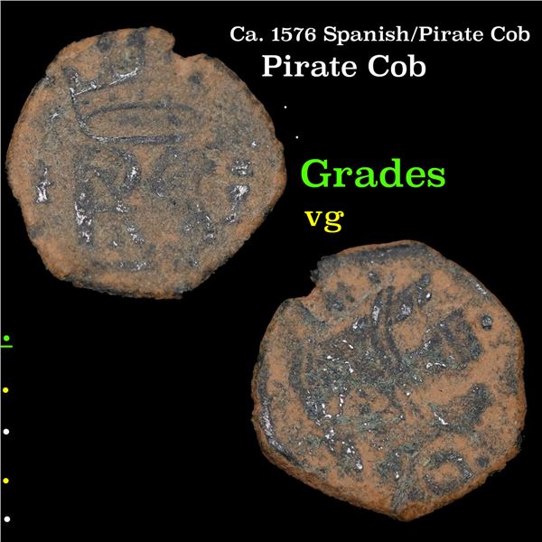 Ca. 1576 Spanish/Pirate Cob Grades VG