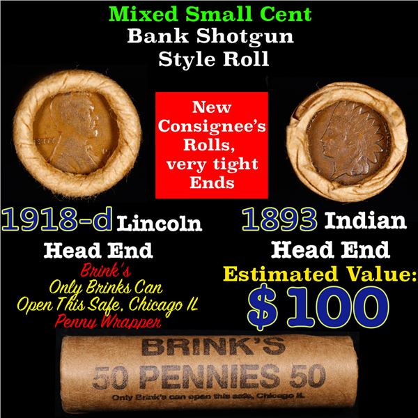 Mixed small cents 1c orig shotgun roll, 1918-d Wheat Cent, 1893 Indian Cent other end, Brinks Wrappe