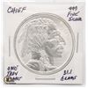 .999 FINE SILVER ONE TROY OUNCE "CHIEF" ROUND