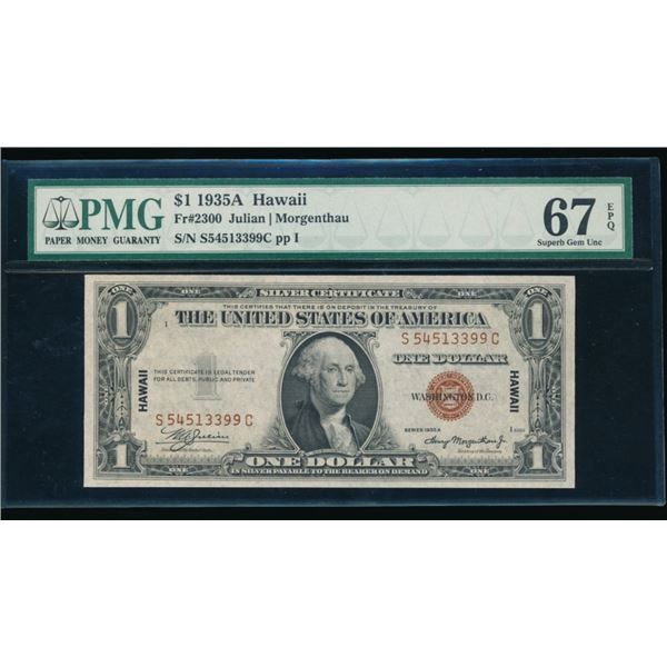 1935A $1 Hawaii Silver Certificate PMG 67EPQ