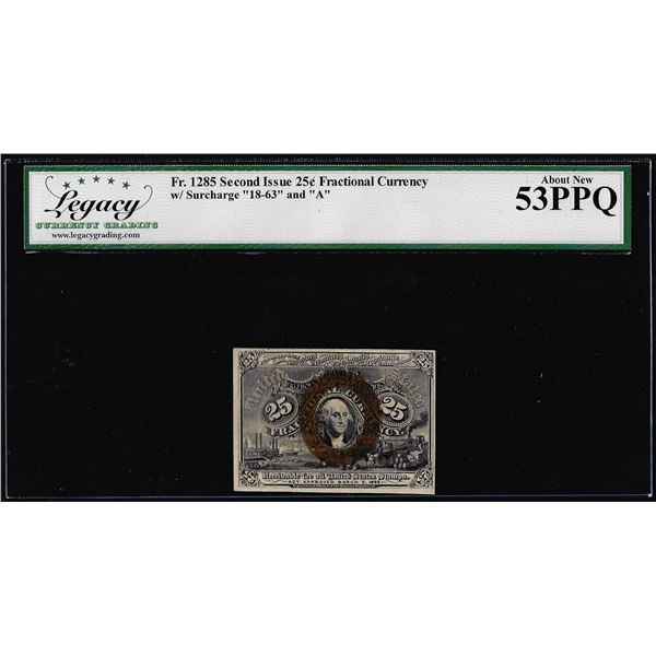 March 3, 1863 Second Issue 25 Cent Fractional Note Fr.1285 Legacy About ...