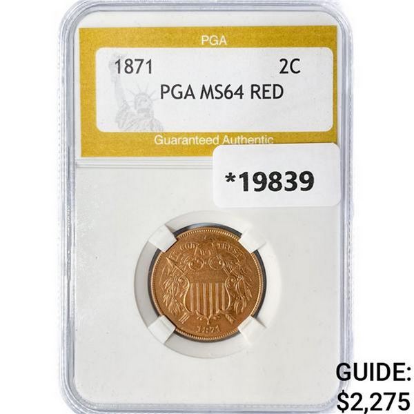 1871 Two Cent Piece PGA MS64 RED